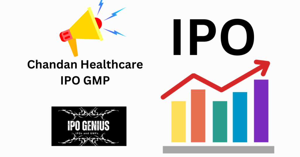 Chandan Healthcare IPO GMP