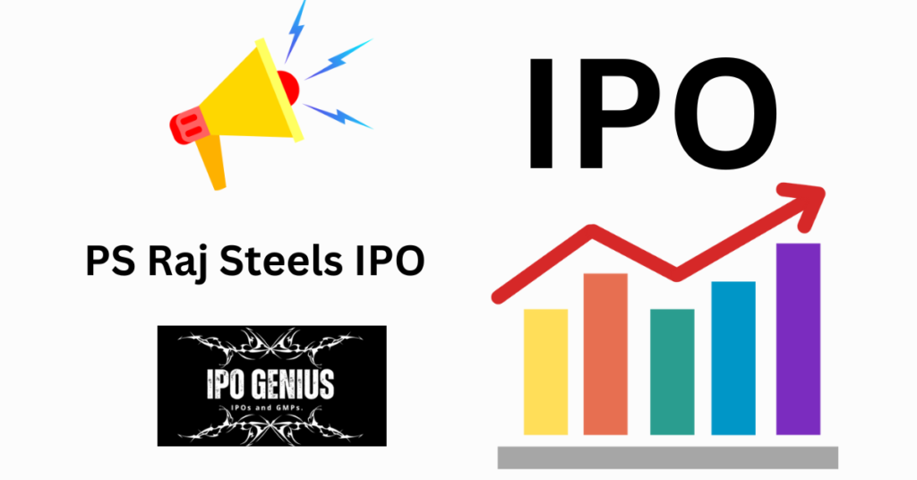 PS Raj Steels IPO Date, Review, Price, Allotment Details 2025