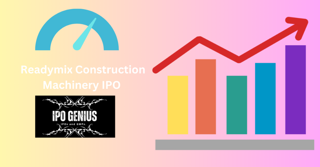 Readymix Construction Machinery IPO Details and Analysis 2025