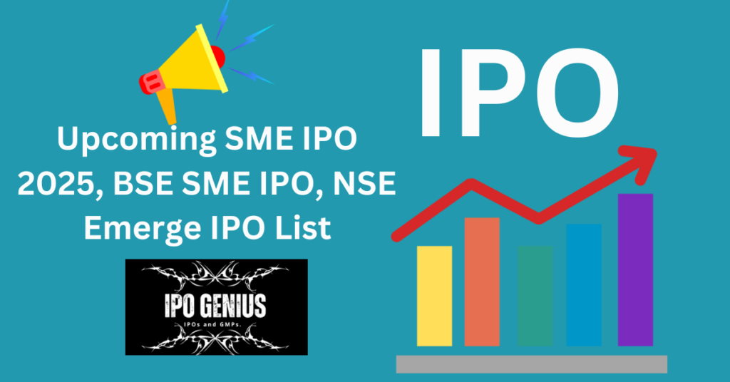 Upcoming SME IPO 2025
